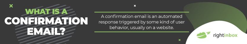 What is a Confirmation email description