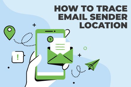 How To Trace Email Sender Location