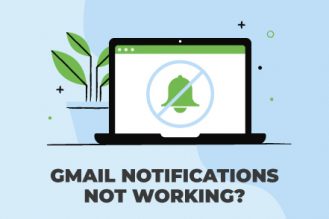 Gmail Notifications Not Working? How To Fix The Issue