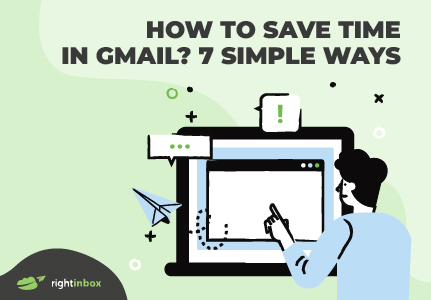 How to Save Time in Gmail? 7 Simple Ways