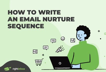 How to Write an Email Nurture Sequence: A Beginner’s Guide