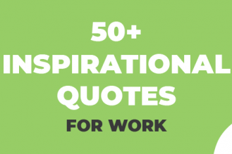 50+ Inspirational Quotes for Work in 2024