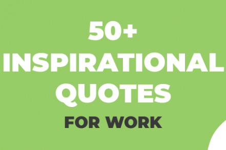 https://www.rightinbox.com/wp-content/uploads/50-Inspirational-Quotes-for-work-441x293.png