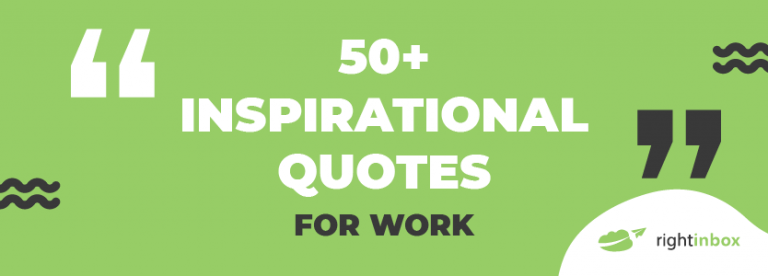 50 Inspirational Quotes For Work 768x276 