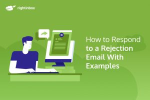 How to Respond to a Rejection Email With Examples