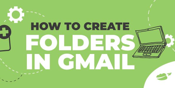 How to Create Folders in Gmail – Everything you Need to Know